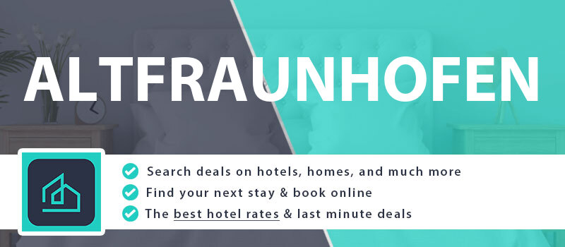 compare-hotel-deals-altfraunhofen-germany