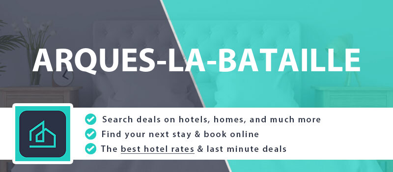 compare-hotel-deals-arques-la-bataille-france
