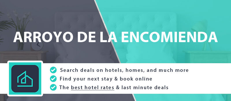 compare-hotel-deals-arroyo-de-la-encomienda-spain