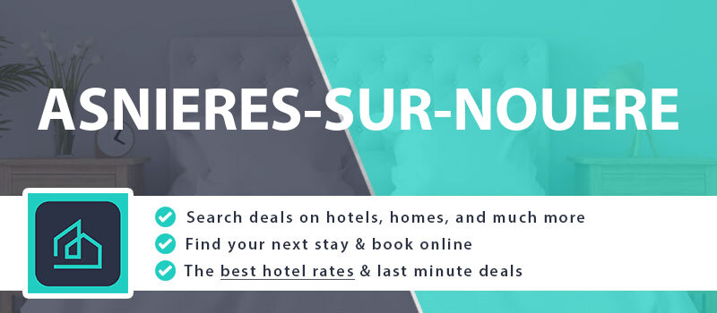 compare-hotel-deals-asnieres-sur-nouere-france