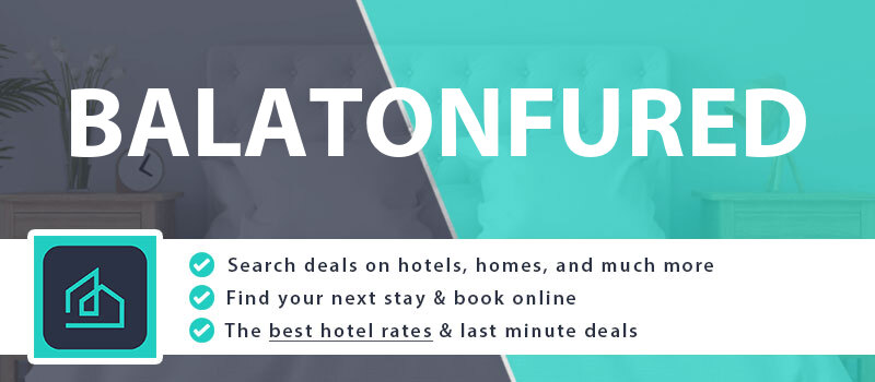 compare-hotel-deals-balatonfured-hungary