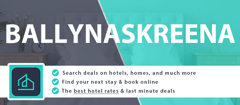 compare-hotel-deals-ballynaskreena-ireland