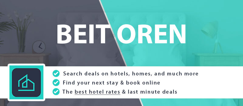compare-hotel-deals-beit-oren-israel