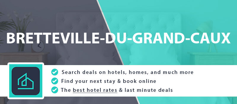compare-hotel-deals-bretteville-du-grand-caux-france