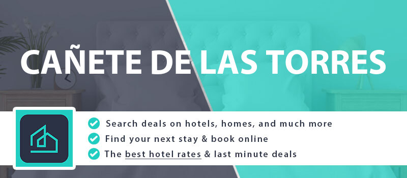 compare-hotel-deals-canete-de-las-torres-spain