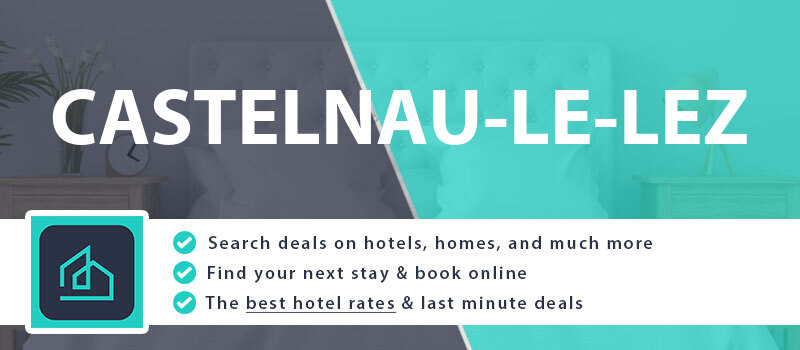 compare-hotel-deals-castelnau-le-lez-france