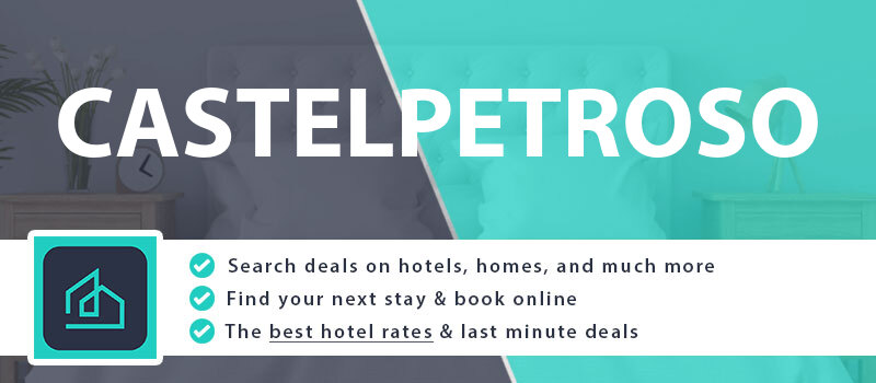 compare-hotel-deals-castelpetroso-italy