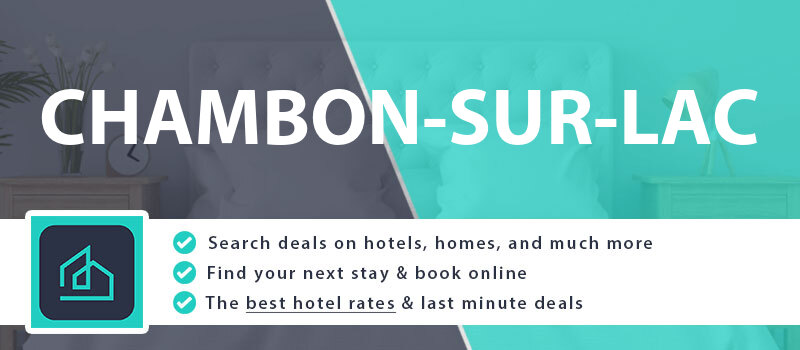 compare-hotel-deals-chambon-sur-lac-france