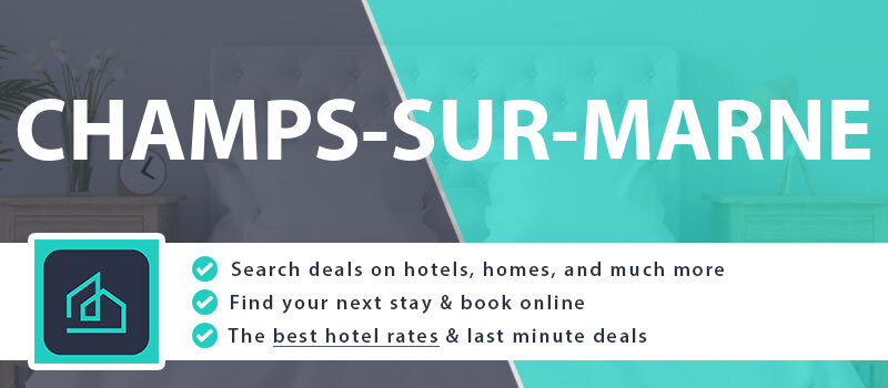 compare-hotel-deals-champs-sur-marne-france