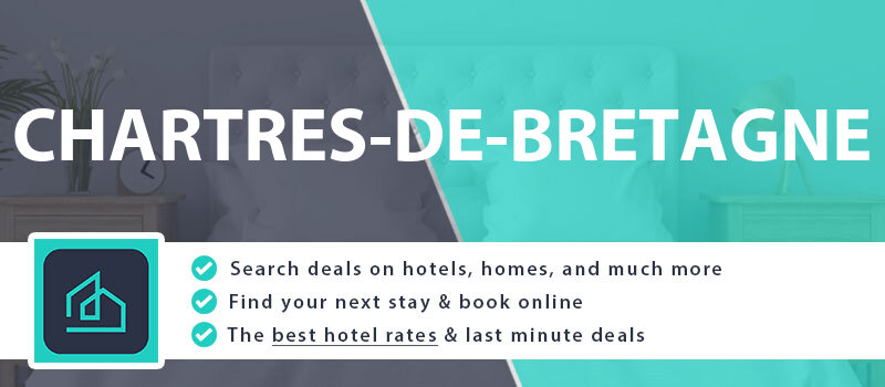 compare-hotel-deals-chartres-de-bretagne-france