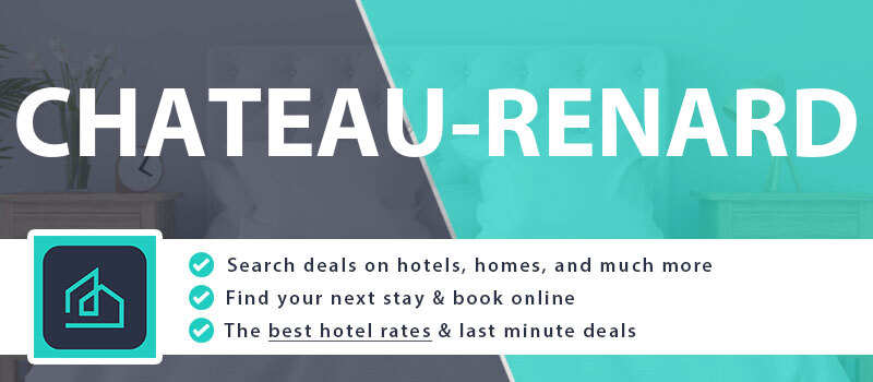 compare-hotel-deals-chateau-renard-france