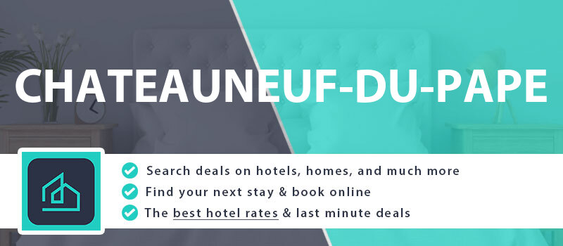 compare-hotel-deals-chateauneuf-du-pape-france