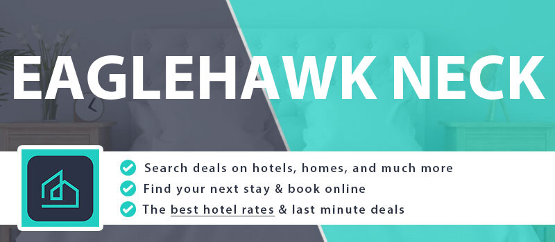 compare-hotel-deals-eaglehawk-neck-australia
