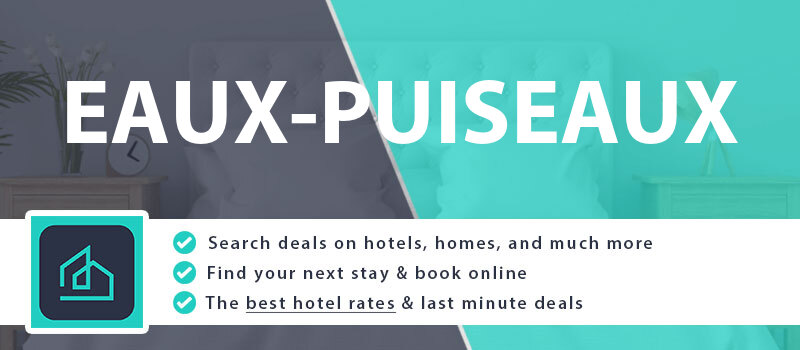 compare-hotel-deals-eaux-puiseaux-france