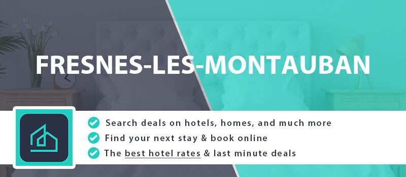 compare-hotel-deals-fresnes-les-montauban-france