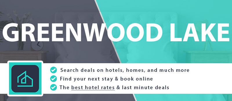 compare-hotel-deals-greenwood-lake-united-states