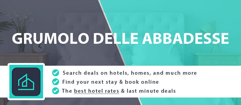 compare-hotel-deals-grumolo-delle-abbadesse-italy