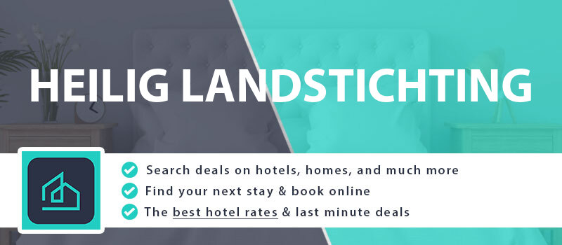 compare-hotel-deals-heilig-landstichting-netherlands
