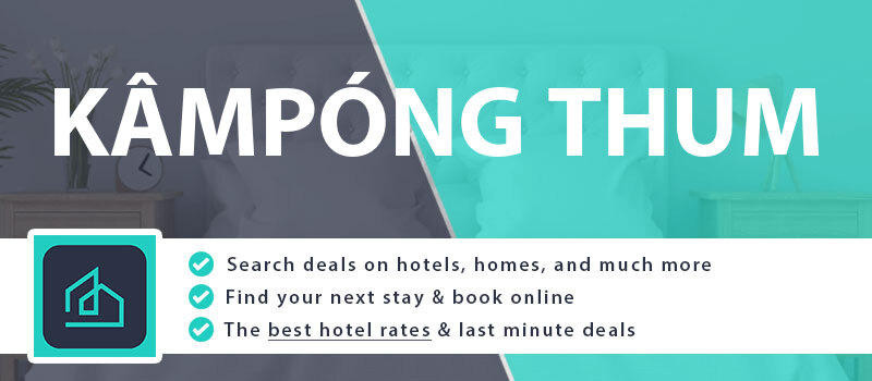 compare-hotel-deals-kampong-thum-cambodia