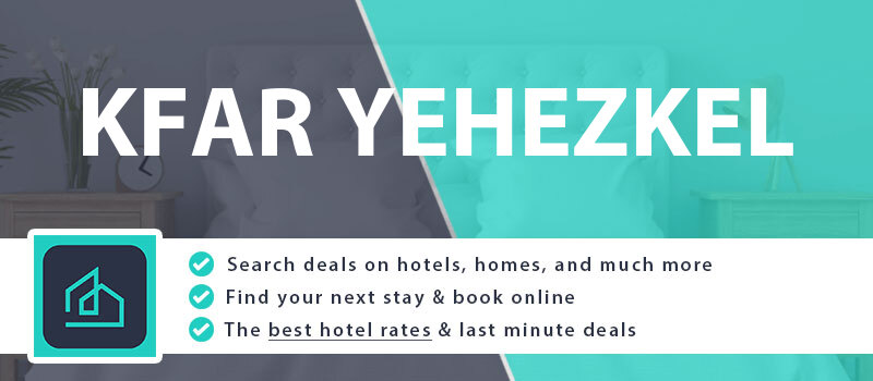 compare-hotel-deals-kfar-yehezkel-israel