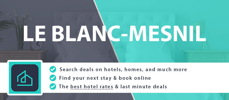 compare-hotel-deals-le-blanc-mesnil-france