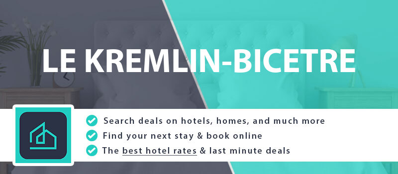 compare-hotel-deals-le-kremlin-bicetre-france