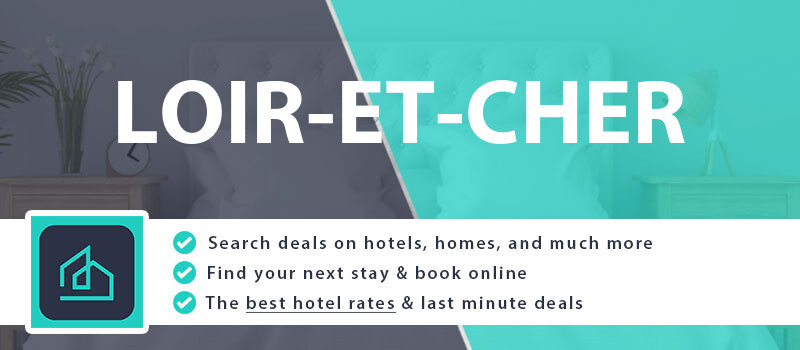 compare-hotel-deals-loir-et-cher-france