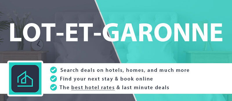 compare-hotel-deals-lot-et-garonne-france