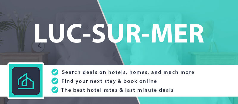 compare-hotel-deals-luc-sur-mer-france