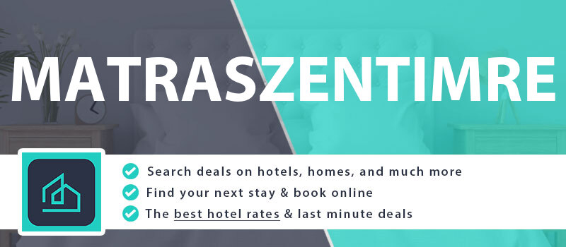 compare-hotel-deals-matraszentimre-hungary