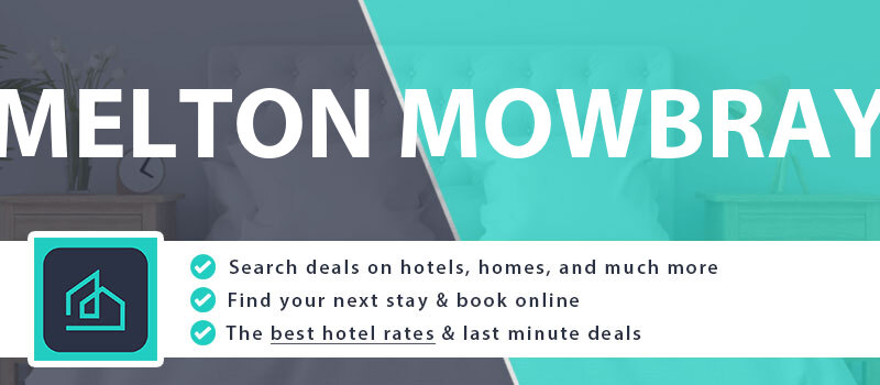 compare-hotel-deals-melton-mowbray-united-kingdom