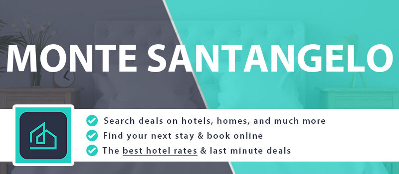 compare-hotel-deals-monte-santangelo-italy