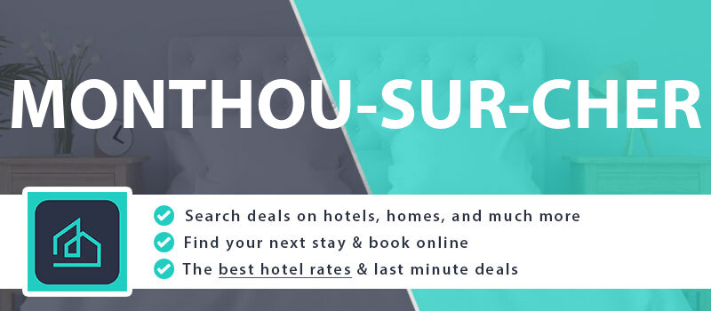 compare-hotel-deals-monthou-sur-cher-france