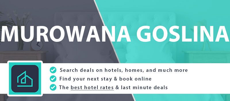 compare-hotel-deals-murowana-goslina-poland