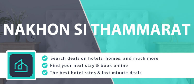 compare-hotel-deals-nakhon-si-thammarat-thailand