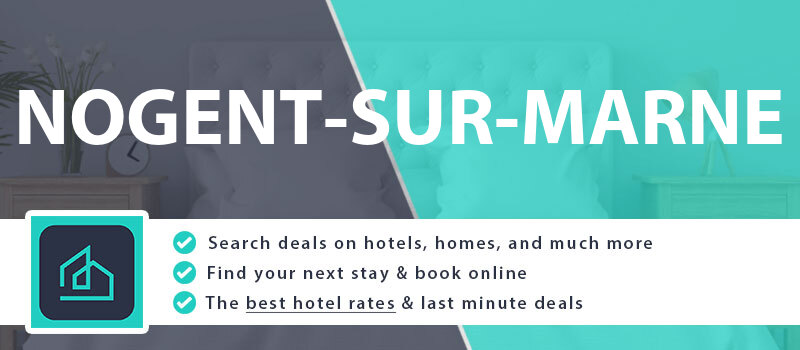 compare-hotel-deals-nogent-sur-marne-france
