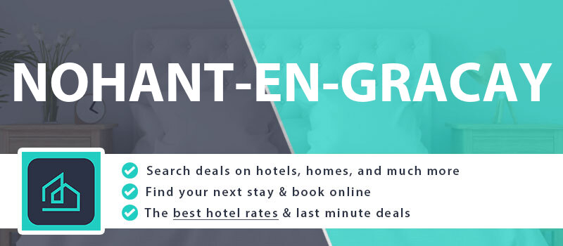 compare-hotel-deals-nohant-en-gracay-france
