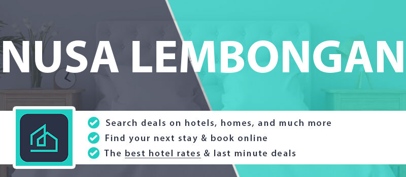 compare-hotel-deals-nusa-lembongan-indonesia