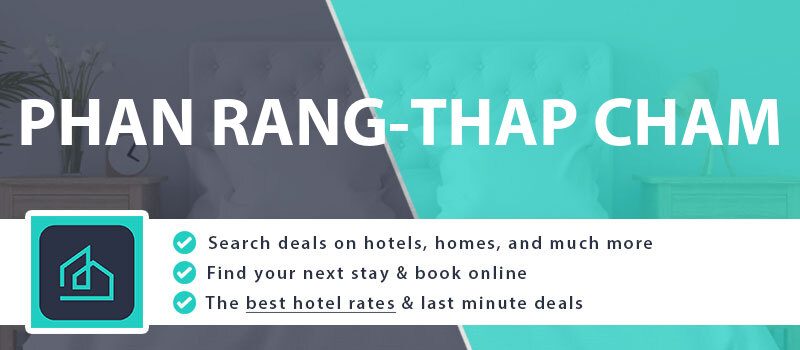 compare-hotel-deals-phan-rang-thap-cham-vietnam