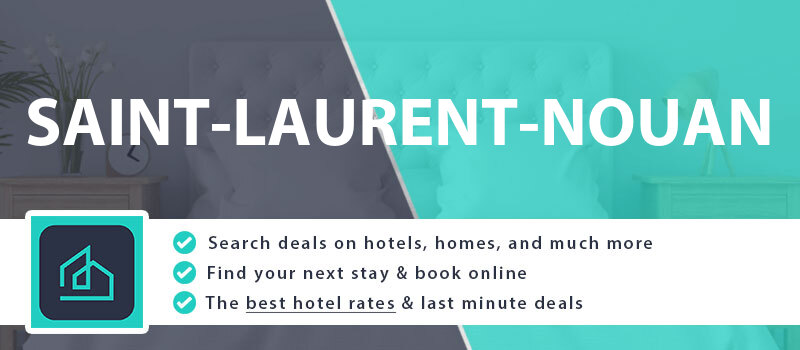 compare-hotel-deals-saint-laurent-nouan-france