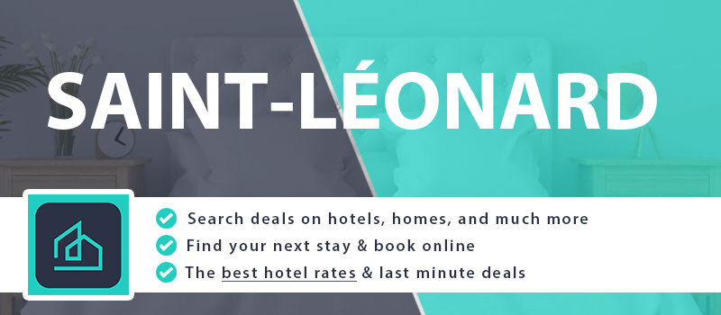 compare-hotel-deals-saint-leonard-france