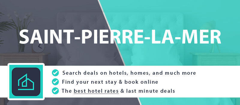 compare-hotel-deals-saint-pierre-la-mer-france