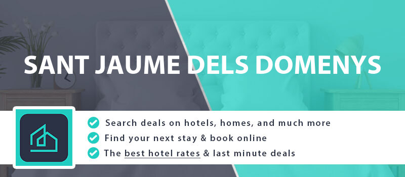 compare-hotel-deals-sant-jaume-dels-domenys-spain