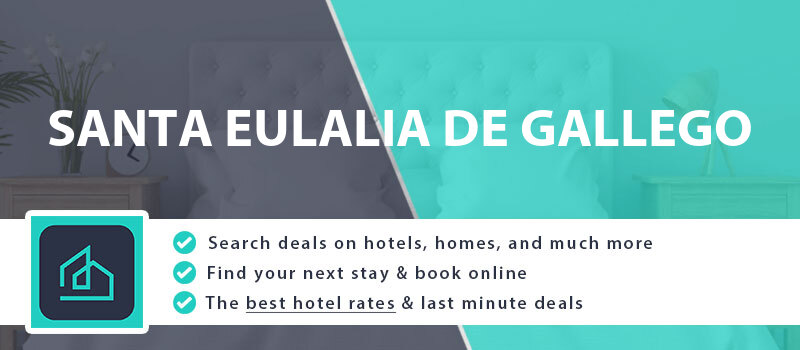 compare-hotel-deals-santa-eulalia-de-gallego-spain
