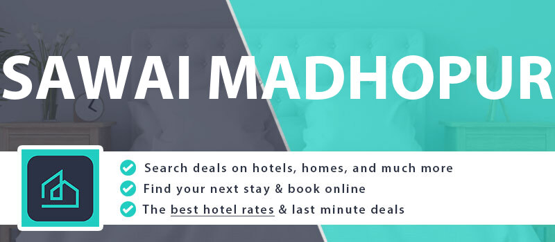 compare-hotel-deals-sawai-madhopur-india