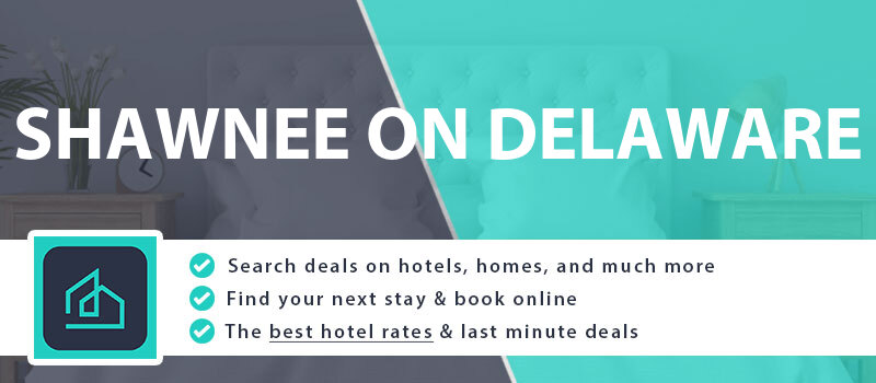 compare-hotel-deals-shawnee-on-delaware-united-states