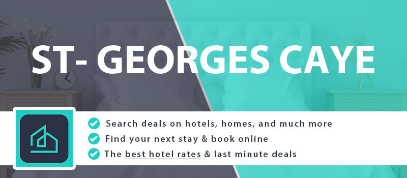 compare-hotel-deals-st-georges-caye-belize