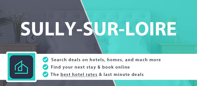 compare-hotel-deals-sully-sur-loire-france