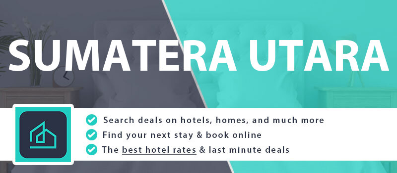 compare-hotel-deals-sumatera-utara-indonesia