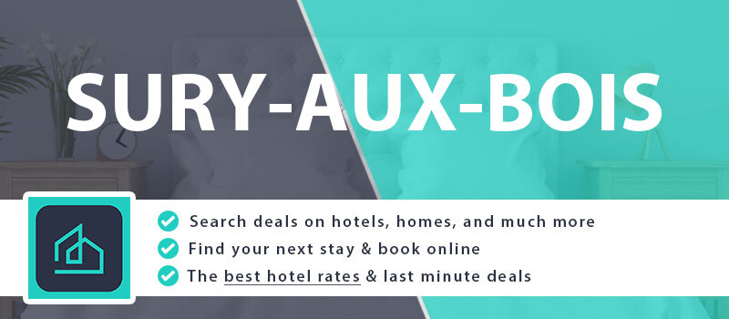 compare-hotel-deals-sury-aux-bois-france
